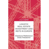Logistic Real Estate Investment and Reits in Europe