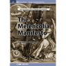 The Melencolia Manifesto