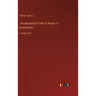 The Meaning of Truth; A Sequel To pragmatism: in large print