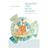 Healing The Blue Planet