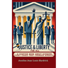 Justice & Liberty for All - A Chapter Book About Supreme Court Cases That Changed America