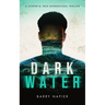 Dark Water: A Cooper M. Reid Supernatural Thriller
