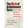 The Myth of Achievement Tests: The GED and the Role of Character in American Life