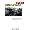 Reverse Anthropology: Indigenous Analysis of Social and Environmental Relations in New Guinea
