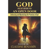 God Has Set Before You An Open Door: Embracing and Maximizing the Promises of God