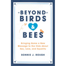 Beyond Birds and Bees: Bringing Home a New Message to Our Kids about Sex, Love, and Equality