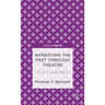 Narrating the Past Through Theatre: Four Crucial Texts