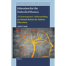 Education for the Embodied Human: A Contemporary Understanding on Human Nature for Holistic Education