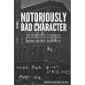 Notoriously Bad Character: The True Story of Lou Graham and the Immigrants and Sex Workers Who Built Seattle