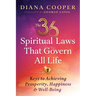 The 36 Spiritual Laws That Govern All Life: Keys to Achieving Prosperity, Happiness, and Well-Being