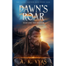 Dawn's Roar: Scar and The Shadow