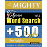 The Mighty Chinese Word Search - 500 Puzzles for Adults - Delta Classics - Giant Edition - Find 10,000 Words, the Ultimate Challenge!