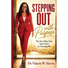 Stepping Out with Purpose