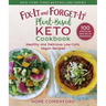 Fix-It and Forget-It Plant-Based Keto Cookbook: Healthy and Delicious Low-Carb, Vegan Recipes