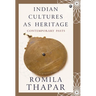 Indian Cultures as Heritage