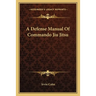 A Defense Manual Of Commando Jiu Jitsu