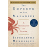 The Emperor of All Maladies: A Biography of Cancer