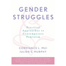 Gender Struggles: Practical Approaches to Contemporary Feminism