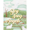 The Boy who Sang for the Angels
