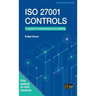 ISO 27001 Controls: A guide to implementing and auditing, Second edition