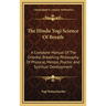 The Hindu Yogi Science Of Breath: A Complete Manual Of The Oriental Breathing Philosophy Of Physical, Mental, Psychic And Spiritual Development