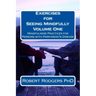 Exercises for Seeing Mindfully: Mindfulness Practices for Persons with Parkinson's Disease