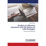 Studies on Albanian Literature and the Kanun of Lekë Dukagjini