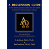 A Declension Guide to the Textus Receptus Greek New Testament Underlying the King James Version, Second Edition, Volume Two Acts to Revelation