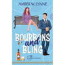 Bourbons & Bling: A Sweet, Single Dad, Second Chance Romance