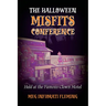 The Halloween Misfits Conference: Held at the Famous Clown Motel
