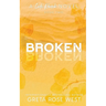 Broken - a Cade Ranch Special Edition (Book Two)