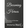 Becoming Heroes: The Story of the New Guardian