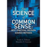 The Science of Common Sense: Best Practical Decision Science Methods