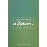 More Than Ordinary Wisdom: Stories of Faith and Folly
