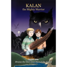 Kalan the Mighty Warrior: Book One