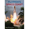Florida's Space Coast: The Impact of NASA on the Sunshine State