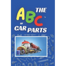 The ABC's of Car Parts