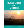 Ruling Elders and Deacons