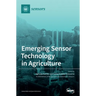 Emerging Sensor Technology in Agriculture