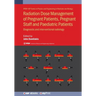 Radiation Dose Management of Pregnant Patients, Pregnant Staff and Paediatric Patients: Diagnostic and interventional radiology