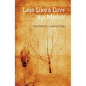 Less Like a Dove