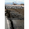Earthquake! What, Where, and How to Prepare: Your essential preparedness guide for earthquake risks and hazards in the U.S.