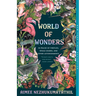 World of Wonders: In Praise of Fireflies, Whale Sharks, and Other Astonishments