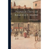 Pioneer Days of Rangeley, Maine