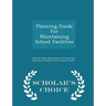 Planning Guide for Maintaining School Facilities - Scholar's Choice Edition