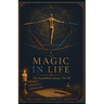 Magic in Life: The Equilibrist Series: Vol. III