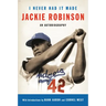 I Never Had It Made: The Autobiography of Jackie Robinson