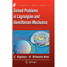 Solved Problems In Lagrangian And Hamiltonian Mechanics