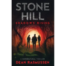 Stone Hill: Shadows Rising: A Supernatural Thriller Series Book 1