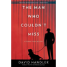 The Man Who Couldn't Miss: A Stewart Hoag Mystery